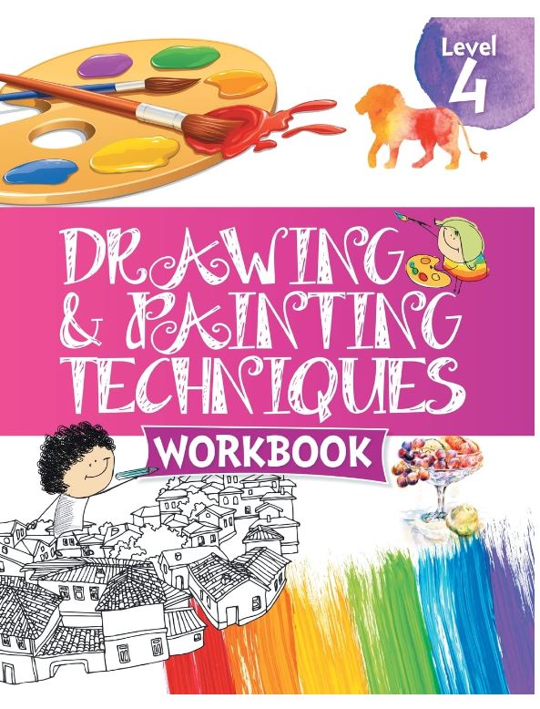 Drawing & Painting Techniques Workbook Grade 4